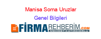 Manisa+Soma+Uruzlar Genel+Bilgileri