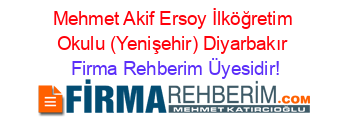 Mehmet+Akif+Ersoy+İlköğretim+Okulu+(Yenişehir)+Diyarbakır Firma+Rehberim+Üyesidir!