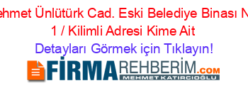 Mehmet+Ünlütürk+Cad.+Eski+Belediye+Binası+No:+1+/+Kilimli+Adresi+Kime+Ait Detayları+Görmek+için+Tıklayın!