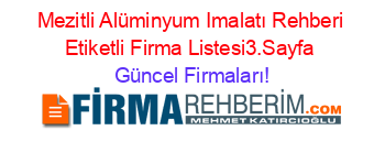 Mezitli+Alüminyum+Imalatı+Rehberi+Etiketli+Firma+Listesi3.Sayfa Güncel+Firmaları!