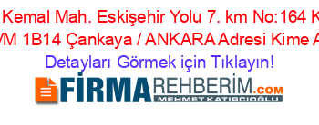 Mustafa+Kemal+Mah.+Eskişehir+Yolu+7.+km+No:164+Kentpark+AVM+1B14+Çankaya+/+ANKARA+Adresi+Kime+Ait Detayları+Görmek+için+Tıklayın!