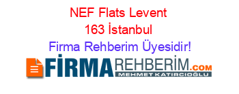 NEF+Flats+Levent+163+İstanbul Firma+Rehberim+Üyesidir!