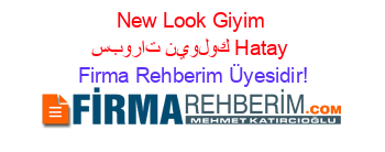 New+Look+Giyim+سبورات+نيولوك+Hatay Firma+Rehberim+Üyesidir!