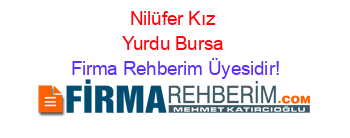 Nilüfer+Kız+Yurdu+Bursa Firma+Rehberim+Üyesidir!
