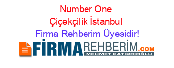 Number+One+Çiçekçilik+İstanbul Firma+Rehberim+Üyesidir!