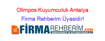 Olimpos+Kuyumculuk+Antalya Firma+Rehberim+Üyesidir!