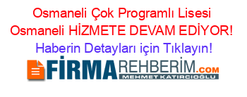 Osmaneli+Çok+Programlı+Lisesi+Osmaneli+HİZMETE+DEVAM+EDİYOR! Haberin+Detayları+için+Tıklayın!