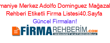 Osmaniye+Merkez+Adolfo+Dominguez+Mağazaları+Rehberi+Etiketli+Firma+Listesi40.Sayfa Güncel+Firmaları!