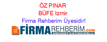 ÖZ+PINAR+BÜFE+Izmir Firma+Rehberim+Üyesidir!