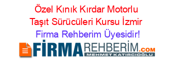 Özel+Kınık+Kırdar+Motorlu+Taşıt+Sürücüleri+Kursu+İzmir Firma+Rehberim+Üyesidir!