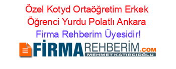 Özel+Kotyd+Ortaöğretim+Erkek+Öğrenci+Yurdu+Polatlı+Ankara Firma+Rehberim+Üyesidir!