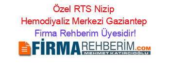 Özel+RTS+Nizip+Hemodiyaliz+Merkezi+Gaziantep Firma+Rehberim+Üyesidir!
