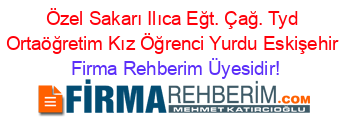 Özel+Sakarı+Ilıca+Eğt.+Çağ.+Tyd+Ortaöğretim+Kız+Öğrenci+Yurdu+Eskişehir Firma+Rehberim+Üyesidir!