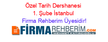 Özel+Tarih+Dershanesi+1.+Şube+İstanbul Firma+Rehberim+Üyesidir!