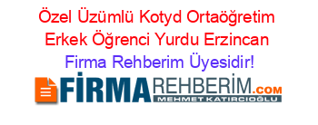 Özel+Üzümlü+Kotyd+Ortaöğretim+Erkek+Öğrenci+Yurdu+Erzincan Firma+Rehberim+Üyesidir!