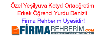 Özel+Yeşilyuva+Kotyd+Ortaöğretim+Erkek+Öğrenci+Yurdu+Denizli Firma+Rehberim+Üyesidir!
