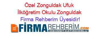 Özel+Zonguldak+Ufuk+İlköğretim+Okulu+Zonguldak Firma+Rehberim+Üyesidir!