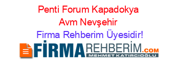 Penti+Forum+Kapadokya+Avm+Nevşehir Firma+Rehberim+Üyesidir!