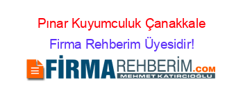 Pınar+Kuyumculuk+Çanakkale Firma+Rehberim+Üyesidir!