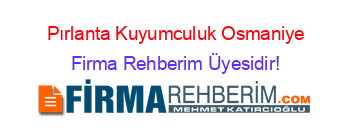 Pırlanta+Kuyumculuk+Osmaniye Firma+Rehberim+Üyesidir!
