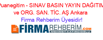 Puanegitim+-+SINAV+BASIN+YAYIN+DAĞITIM+ve+ORG.+SAN.+TİC.+AŞ+Ankara Firma+Rehberim+Üyesidir!