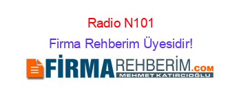 Radio+N101 Firma+Rehberim+Üyesidir!