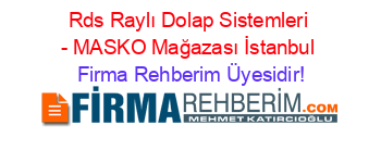Rds+Raylı+Dolap+Sistemleri+-+MASKO+Mağazası+İstanbul Firma+Rehberim+Üyesidir!