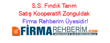 S.S.+Fındık+Tarım+Satış+Kooperatifi+Zonguldak Firma+Rehberim+Üyesidir!