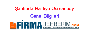 Şanlıurfa+Haliliye+Osmanbey Genel+Bilgileri