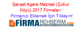 Şavşat+Agara+Mezrasi+(Çukur+Köyü)+2017+Firmaları+ Firmanızı+Eklemek+İçin+Tıklayın!