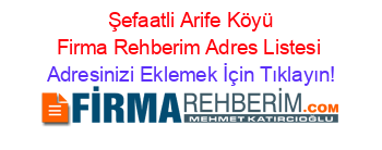 +Şefaatli+Arife+Köyü+Firma+Rehberim+Adres+Listesi Adresinizi+Eklemek+İçin+Tıklayın!