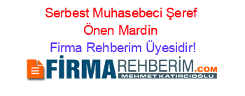 Serbest+Muhasebeci+Şeref+Önen+Mardin Firma+Rehberim+Üyesidir!