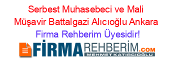 Serbest+Muhasebeci+ve+Mali+Müşavir+Battalgazi+Alıcıoğlu+Ankara Firma+Rehberim+Üyesidir!
