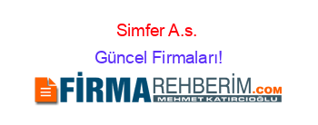 Simfer+A.s.+ Güncel+Firmaları!
