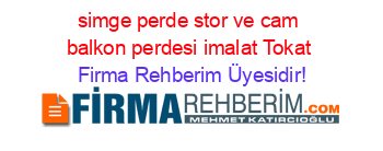 simge+perde+stor+ve+cam+balkon+perdesi+imalat+Tokat Firma+Rehberim+Üyesidir!