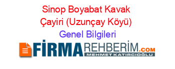 Sinop+Boyabat+Kavak+Çayiri+(Uzunçay+Köyü) Genel+Bilgileri