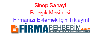 Sinop+Sanayi+Bulaşık+Makinesi Firmanızı+Eklemek+İçin+Tıklayın!