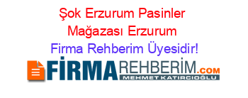 Şok+Erzurum+Pasinler+Mağazası+Erzurum Firma+Rehberim+Üyesidir!