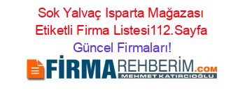 Sok+Yalvaç+Isparta+Mağazası+Etiketli+Firma+Listesi112.Sayfa Güncel+Firmaları!