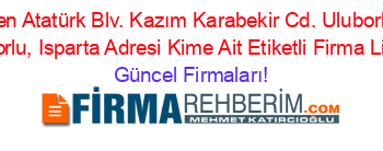 Son+Eklenen+Atatürk+Blv.+Kazım+Karabekir+Cd.+Uluborlu+Merkez,+Uluborlu,+Isparta+Adresi+Kime+Ait+Etiketli+Firma+Listesi Güncel+Firmaları!