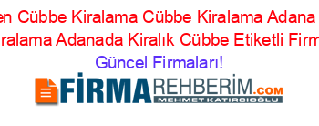 Son+Eklenen+Cübbe+Kiralama+Cübbe+Kiralama+Adana+Mezuniyet+Cübbe+Kiralama+Adanada+Kiralık+Cübbe+Etiketli+Firma+Listesi Güncel+Firmaları!