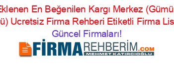 Son+Eklenen+En+Beğenilen+Kargı+Merkez+(Gümüşoğlu+Köyü)+Ucretsiz+Firma+Rehberi+Etiketli+Firma+Listesi Güncel+Firmaları!