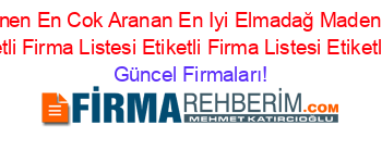 Son+Eklenen+En+Cok+Aranan+En+Iyi+Elmadağ+Madeni+Mobilya+Firmaları+Etiketli+Firma+Listesi+Etiketli+Firma+Listesi+Etiketli+Firma+Listesi Güncel+Firmaları!