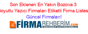 Son+Eklenen+En+Yakın+Bozova+3+Boyutlu+Yazıcı+Firmaları+Etiketli+Firma+Listesi Güncel+Firmaları!