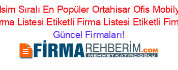 Son+Eklenen+Isim+Sıralı+En+Popüler+Ortahisar+Ofis+Mobilyaları+Rehberi+Etiketli+Firma+Listesi+Etiketli+Firma+Listesi+Etiketli+Firma+Listesi Güncel+Firmaları!