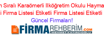 Son+Eklenen+Isim+Sıralı+Karaömerli+Ilköğretim+Okulu+Haymana+Etiketli+Firma+Listesi+Etiketli+Firma+Listesi+Etiketli+Firma+Listesi+Etiketli+Firma+Listesi Güncel+Firmaları!