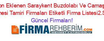 Son+Eklenen+Saraykent+Buzdolabı+Ve+Camaşır+Makinesi+Tamiri+Firmaları+Etiketli+Firma+Listesi2.Sayfa Güncel+Firmaları!