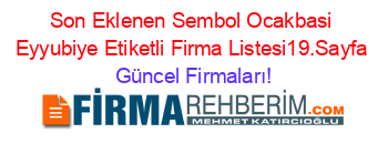Son+Eklenen+Sembol+Ocakbasi+Eyyubiye+Etiketli+Firma+Listesi19.Sayfa Güncel+Firmaları!