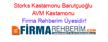 Storks+Kastamonu+Barutçuoğlu+AVM+Kastamonu Firma+Rehberim+Üyesidir!