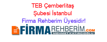 TEB+Çemberlitaş+Şubesi+İstanbul Firma+Rehberim+Üyesidir!